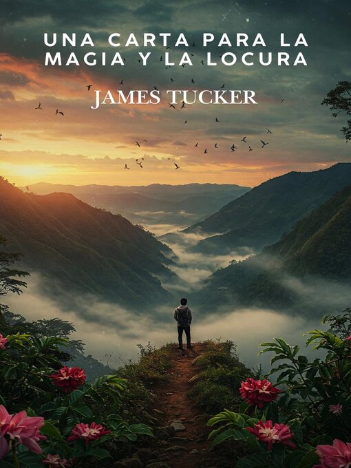Title details for Una Carta para la Magia y la Locura by James Tucker - Available